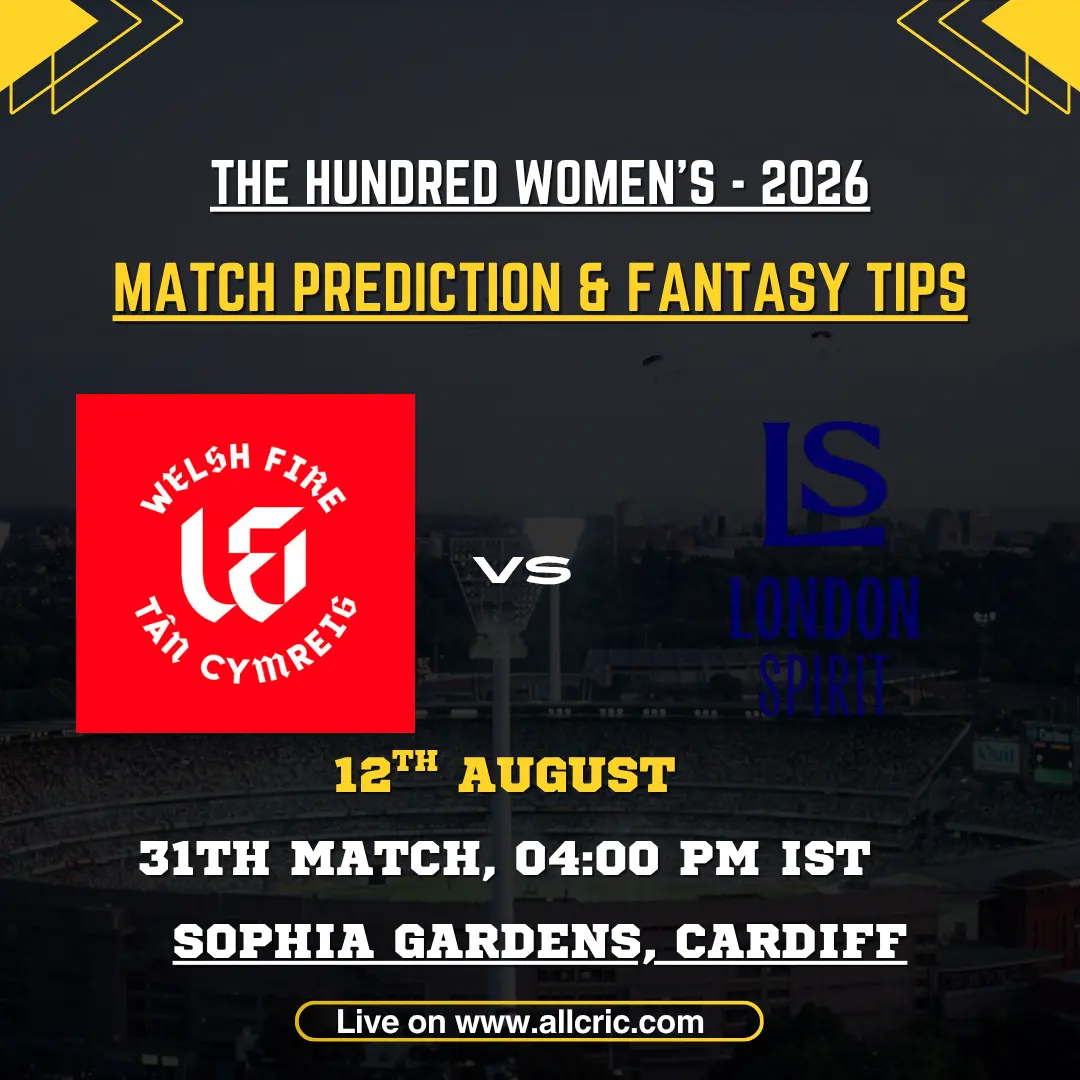WEF-W vs LNS-W Dream11 prediction today match graphic featuring Welsh Fire Women vs London Spirit Women in The Hundred Women’s 2026 Match 31 at Sophia Gardens, Cardiff, with match prediction and fantasy tips.