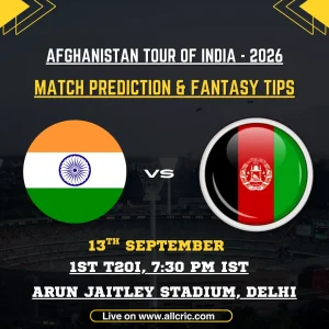 AFG vs IND Match Prediction & Fantasy Tips – 1st T20, 2026