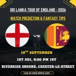 ENG vs SL 1st ODI Today Match Prediction & Fantasy Tips