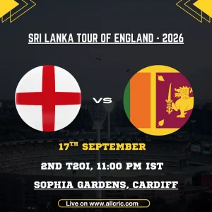 ENG vs SL 2nd T20 Match Prediction, Pitch Report & Fantasy Tips