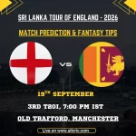 ENG vs SL 3rd T20I Match Prediction, Pitch Report & Fantasy Tips
