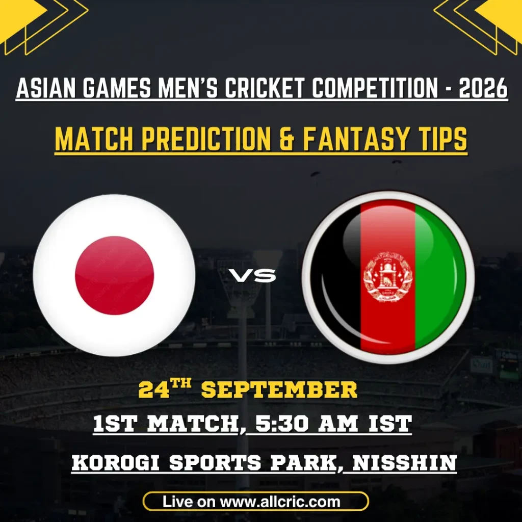 JPN vs AFG today match prediction and fantasy tips for Japan vs Afghanistan Asian Games 2026 match at Korogi Sports Park, Nisshin.