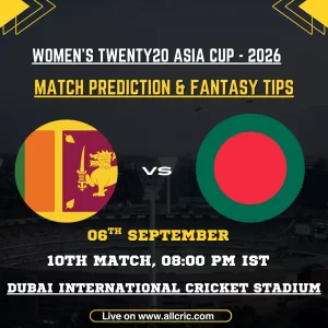 SL W vs BAN W today match prediction graphic for Sri Lanka Women vs Bangladesh Women, Women’s T20 Asia Cup 2026 Match 10 in Dubai, featuring SL W vs BAN W fantasy tips and fantasy team preview.