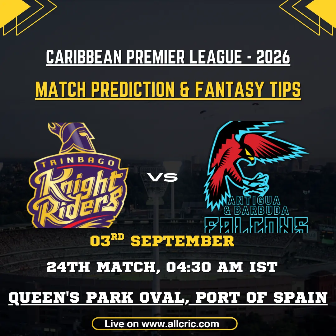 TKR vs ABF today match prediction and fantasy tips graphic for CPL 2026 Match 24, featuring Trinbago Knight Riders vs Antigua and Barbuda Falcons at Queen’s Park Oval, Port of Spain.