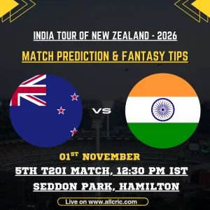 IND vs NZ 5th T20I Match Prediction & Fantasy Team