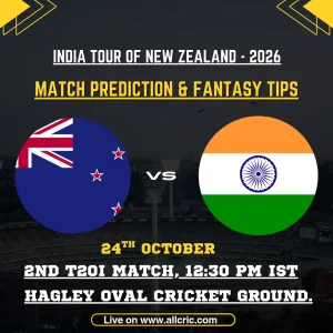 NZ vs IND Today Match Prediction & Fantasy Tips – 2nd T20 2026
