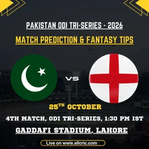PAK vs ENG 4th ODI Fantasy Prediction