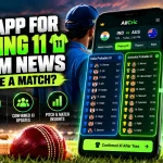 Best App for Playing 11 & Team News Before a Match?