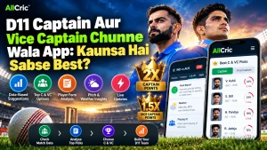 D11 Captain Aur Vice Captain Chunne Wala App