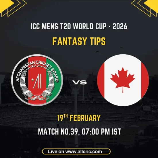 Afghanistan vs Canada ICC Men's T20 World Cup 2026 Match 39 fantasy tips graphic featuring Afghanistan Cricket Board logo and Canada national flag, match details for February 19th 2026 at 7:00 PM IST at M. A. Chidambaram Stadium Chennai, with Dream11 team suggestions and fantasy cricket tips
