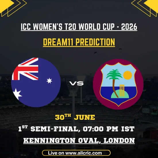 AUS-W vs WI-W Dream11 prediction today match graphic for the ICC Women's T20 World Cup 2026 1st Semi-Final at Kennington Oval, London, featuring Australia Women vs West Indies Women with top Dream11 team picks, captain, and vice-captain suggestions.