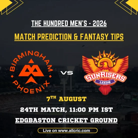 Birmingham Phoenix vs Sunrisers Leeds match prediction and Dream11 fantasy tips graphic for The Hundred Men’s 2026 Match 24 at Edgbaston.