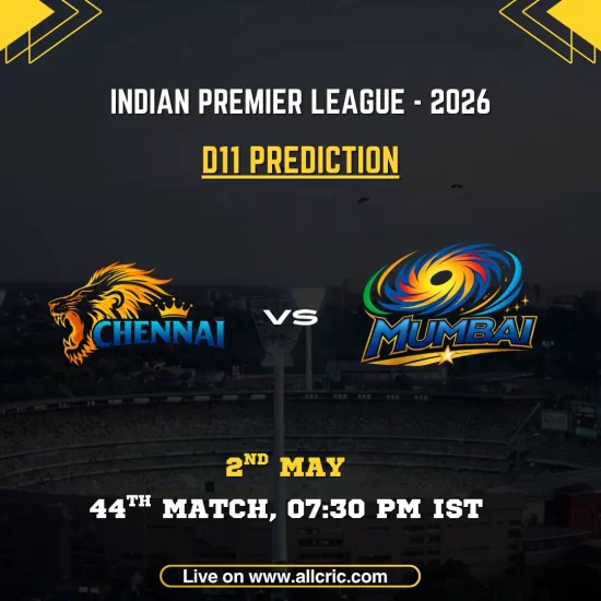 CSK vs MI Dream11 prediction today match poster for IPL 2026 featuring Chennai Super Kings vs Mumbai Indians, D11 prediction, 44th match on May 2 at 7:30 PM IST with team logos
