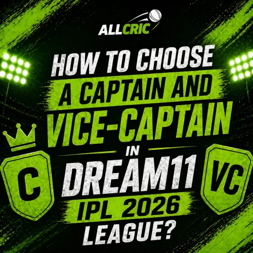 How to choose captain and vice captain Dream11 IPL 2026 AllCric green theme banner