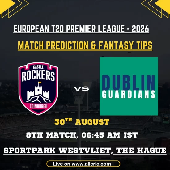 ECR vs DBG today match prediction and fantasy tips for Edinburgh Castle Rockers vs Dublin Guardians, ETPL 2026 Match 8 at Sportpark Westvliet, The Hague.