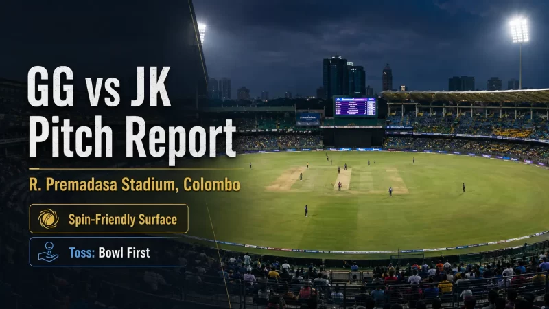 JK vs GG pitch report for Qualifier 1 of Linku Premier League 2026 at R. Premadasa Stadium, Colombo, highlighting a balanced surface that becomes slower and more spin-friendly as the match progresses.