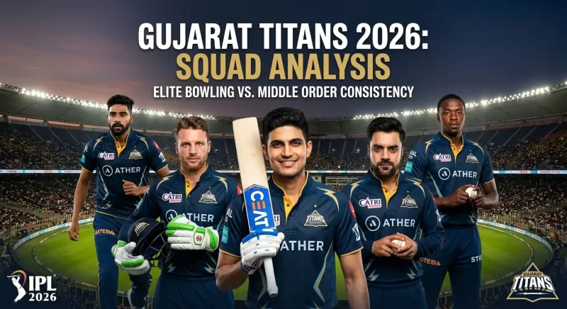 Gujarat Titans IPL 2026 squad analysis featuring Shubman Gill, Rashid Khan, Jos Buttler, Mohammed Siraj, and Kagiso Rabada highlighting team strengths and middle-order concerns