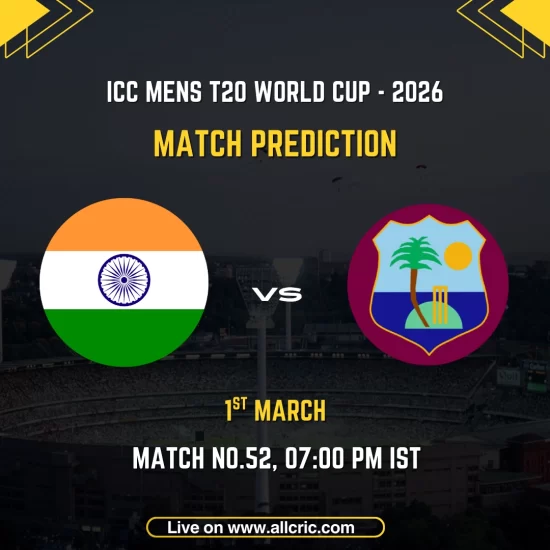 Match prediction graphic for India vs West Indies, Match No. 52 of the ICC Men's T20 World Cup 2026, scheduled for 1st March at 7:00 PM IST, featuring the national flag of India and the West Indies cricket crest on a stadium background.