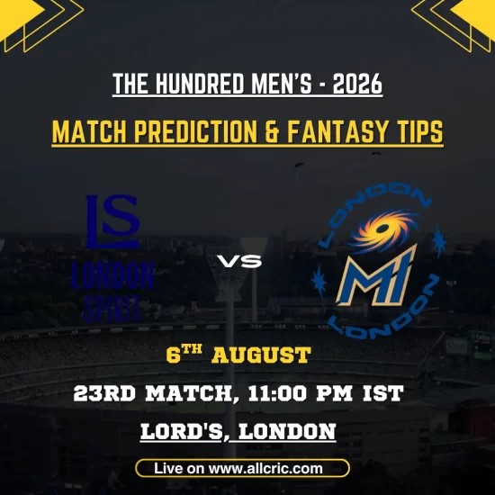 LNS vs ML Dream11 prediction today match graphic featuring London Spirit vs MI London in the 23rd Match of The Hundred Men’s 2026 at Lord’s, London.