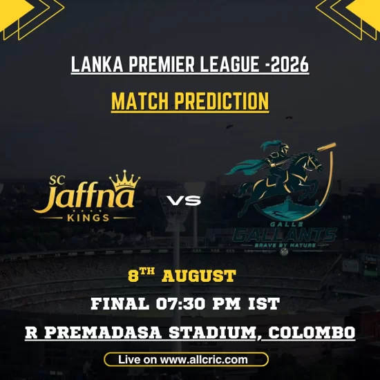JK vs GG today match prediction graphic for the Lanka Premier League 2026 Final, featuring Jaffna Kings vs Galle Gallants on August 8 at R. Premadasa Stadium, Colombo.