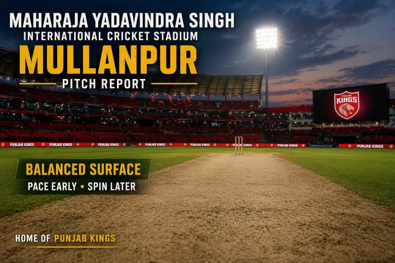 Maharaja Yadavindra Singh International Cricket Stadium Mullanpur pitch report showing balanced surface with pace early and spin later