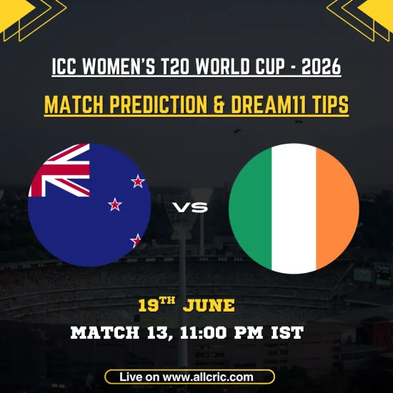 ICC Women’s T20 World Cup 2026 match prediction and Dream11 tips graphic for New Zealand Women vs Ireland Women. The image features the New Zealand and Ireland flags with match details for June 19, Match 13 at 11:00 PM IST, highlighting the nz-w vs ire-w today match prediction and nz-w vs ire-w dream11 prediction today match for the clash at The Rose Bowl, Southampton.