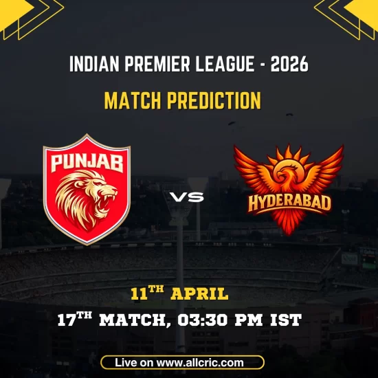 PBKS vs SRH today match prediction IPL 2026 Match 17 Punjab Kings vs Sunrisers Hyderabad at New Chandigarh April 11 with match time and details