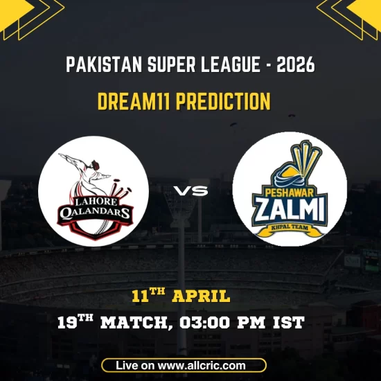 PES vs LAH Dream11 prediction today match PSL 2026 Peshawar Zalmi vs Lahore Qalandars Dream11 team today with match details, 11th April 3:00 PM IST at Karachi