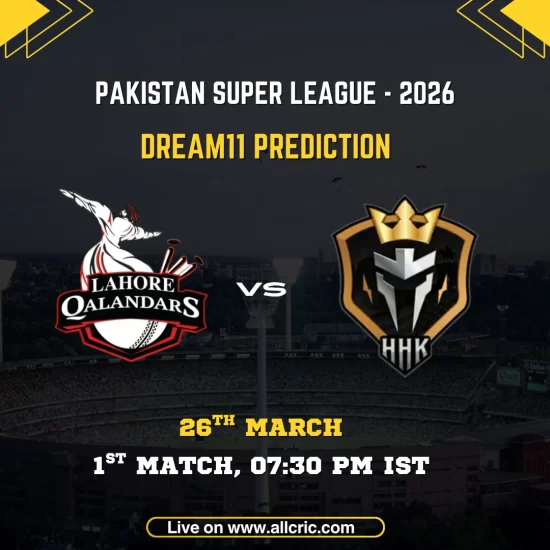 LQ vs HHK PSL 2026 Dream11 prediction graphic for the 1st match on 26 March 2026 at 07:30 PM IST, showing Lahore Qalandars and Hyderabad Kingsmen team logos facing off under the header "Pakistan Super League 2026" — live on allcric.com.