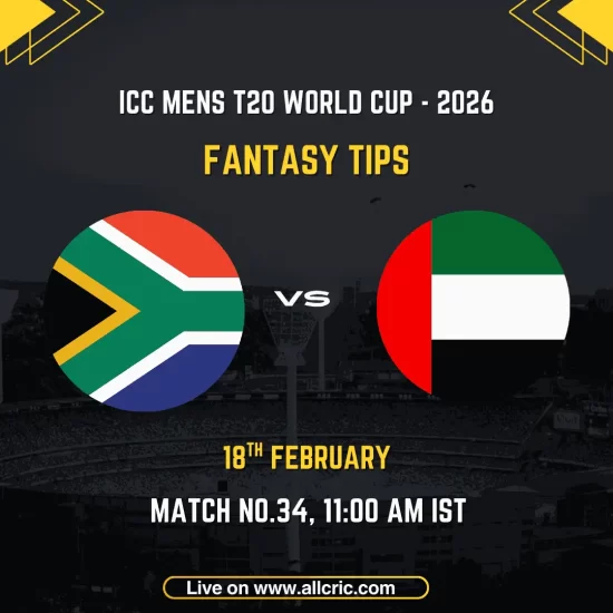 South Africa vs United Arab Emirates ICC Men's T20 World Cup 2026 Match 34 prediction graphic featuring national flags, match details for February 18th 2026 at 11:00 AM IST at Arun Jaitley Stadium Delhi, with Dream11 team analysis