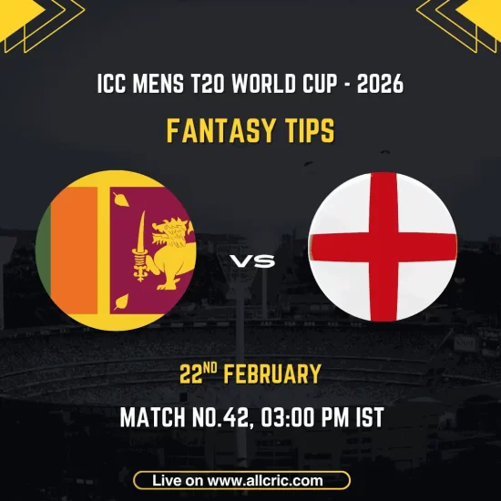 SL vs ENG Dream11 Prediction & Dream11 Team T20 WC Super 8