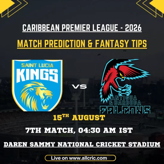 SLK vs ABF D11 prediction today match graphic featuring St Lucia Kings vs Antigua and Barbuda Falcons in CPL 2026 Match 7 at Daren Sammy National Cricket Stadium, with fantasy tips and match prediction.