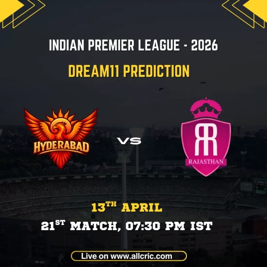 SRH vs RR Dream11 prediction today match IPL 2026 – Sunrisers Hyderabad vs Rajasthan Royals Dream11 team today, fantasy tips and best picks April 13