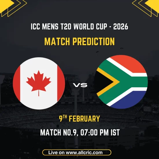 Canada vs South Africa ICC Men's T20 World Cup 2026 match prediction graphic featuring national flags, match details for February 9th 2026 at 7:00 PM IST at Narendra Modi Stadium Ahmedabad, with Dream11 team analysis and today's match prediction