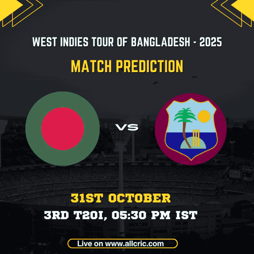 Bangladesh vs West Indies 3rd T20I 2025 match poster showing national flags, date (31st October), time (05:30 PM IST), and venue details for the West Indies tour of Bangladesh 2025. Designed for AllCric’s wi vs ban today match prediction, wi vs ban match prediction, wi vs ban prediction, west indies vs bangladesh t20 prediction, wi vs ban win prediction, and wi vs ban team prediction insights.