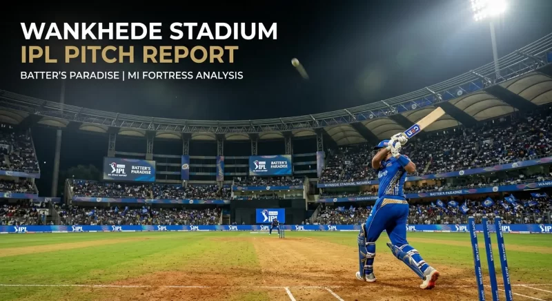 Wankhede Stadium IPL pitch report graphic showing an MI batter playing a powerful shot under floodlights at Wankhede Stadium, Mumbai, with "Batter's Paradise" displayed on the stadium screens, the ball in the air, and a packed crowd behind, under the header "Wankhede Stadium IPL Pitch Report — Batter's Paradise | MI Fortress Analysis.